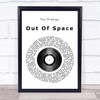 The Prodigy Out Of Space Vinyl Record Song Lyric Quote Print