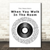 The Searchers When You Walk In The Room Vinyl Record Song Lyric Quote Print