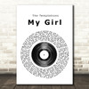 The Temptations My Girl Vinyl Record Song Lyric Quote Print