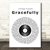 Vintage Trouble Gracefully Vinyl Record Song Lyric Quote Print