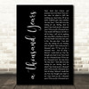 Christina Perri A Thousand Years Black Script Song Lyric Quote Print