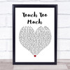 ACDC Touch Too Much Heart Song Lyric Quote Print