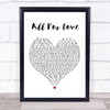 Bryan Adams All For Love Heart Song Lyric Quote Print