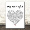 Carly Rae Jepsen Call Me Maybe Heart Song Lyric Quote Print