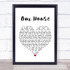 Crosby, Stills, Nash & Young Our House Heart Song Lyric Quote Print