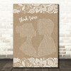 Celine Dione Think Twice Burlap & Lace Song Lyric Quote Print