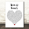 Eli Young Band Skin & Bones Heart Song Lyric Quote Print