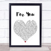 Liam Payne & Rita Ora For You Heart Song Lyric Quote Print