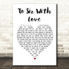 Lulu To Sir With Love Heart Song Lyric Quote Print