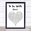 Lulu To Sir With Love Heart Song Lyric Quote Print