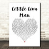 Mumford & Sons Little Lion Man Heart Song Lyric Quote Print