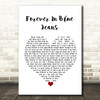 Neil Diamond Forever In Blue Jeans Heart Song Lyric Quote Print