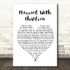 Oasis Married With Children Heart Song Lyric Quote Print