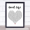 OneRepublic Good Life Heart Song Lyric Quote Print