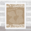 George Michael A Moment With You Burlap & Lace Song Lyric Quote Print