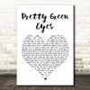 Ultrabeat Pretty Green Eyes Heart Song Lyric Quote Print