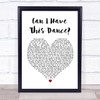 Zac Efron & Vanessa Hudgens Can I Have This Dance Heart Song Lyric Quote Print