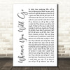 The Calling Wherever You Will Go White Script Song Lyric Quote Print
