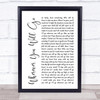 The Calling Wherever You Will Go White Script Song Lyric Quote Print