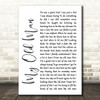 Zac Brown Band My Old Man White Script Song Lyric Quote Print