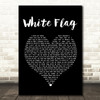 Dido White Flag Black Heart Song Lyric Framed Print