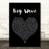 Donavon Frankenreiter Big Wave Black Heart Song Lyric Framed Print