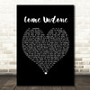 Robbie Williams Come Undone Black Heart Song Lyric Framed Print