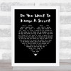 The Beatles Do You Want To Know A Secret Black Heart Song Lyric Framed Print