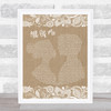 John Legend All Of Me Burlap & Lace Song Lyric Quote Print