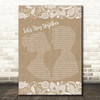 Tina Turner Let's Stay Together Burlap & Lace Song Lyric Framed Print