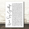 Bon Jovi Never Say Goodbye White Script Song Lyric Framed Print