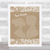 Counting Crows Anna Begins Burlap & Lace Song Lyric Quote Print