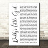 The Shires Daddy's Little Girl White Script Song Lyric Framed Print