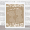 Ed Sheeran How Would You Feel (Paean) Burlap & Lace Song Lyric Quote Print