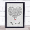 Jess Glynne My Love (Acoustic) Grey Heart Song Lyric Framed Print