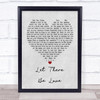 Oasis Let There Be Love Grey Heart Song Lyric Framed Print