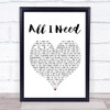 AWOLNATION All I Need White Heart Song Lyric Framed Print