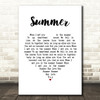 Calvin Harris Summer White Heart Song Lyric Framed Print