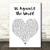 Coldplay Us Against The World White Heart Song Lyric Framed Print