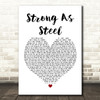 Five Star Strong As Steel White Heart Song Lyric Framed Print