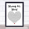 Five Star Strong As Steel White Heart Song Lyric Framed Print