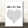 Green Day When It's Time White Heart Song Lyric Framed Print