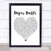 Kylie Minogue Paper Dolls White Heart Song Lyric Framed Print