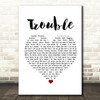 Ray LaMontagne Trouble White Heart Song Lyric Framed Print