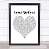 Robbie Williams Come Undone White Heart Song Lyric Framed Print