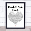 Tim McGraw Humble And Kind White Heart Song Lyric Framed Print