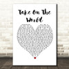 You Me At Six Take On The World White Heart Song Lyric Framed Print