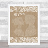 Staind All I Want Burlap & Lace Song Lyric Quote Print