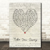 Angus & Julia Stone Take You Away Script Heart Song Lyric Framed Print