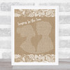 Westlife Seasons In The Sun Burlap & Lace Song Lyric Quote Print